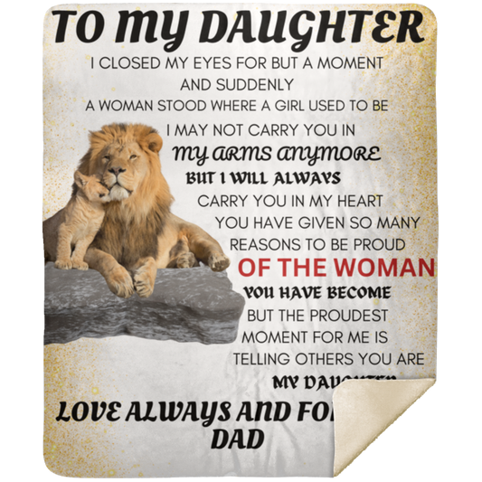 Premium Sherpa- To My Daughter, Always and Forever, Dad