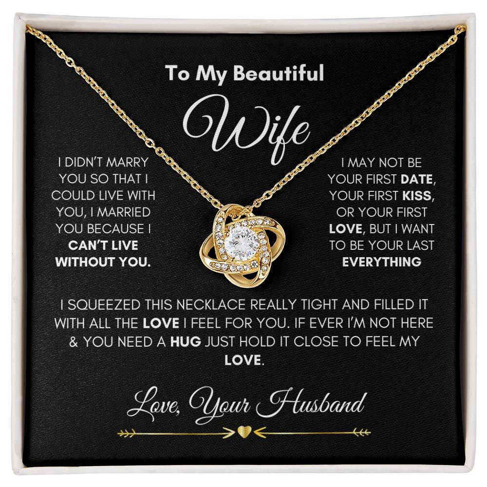 To My Beautiful Wife- Love Knot Necklace