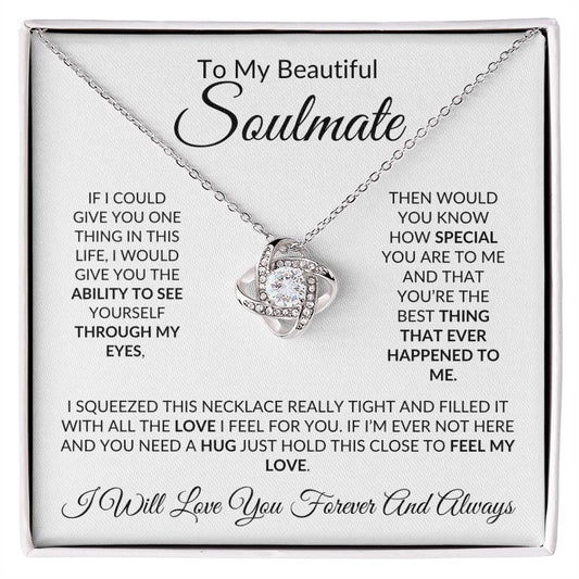 To My Beautiful Soulmate- Love Knot Necklace