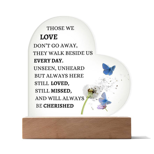 Those We Love- Acrylic Heart Plaque