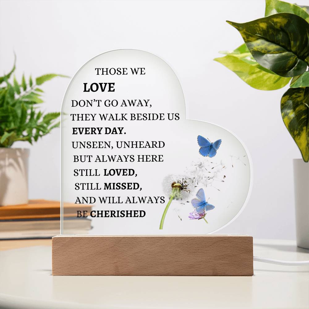 Those We Love- Acrylic Heart Plaque